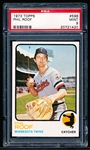 1973 Topps Baseball-Hi#- #598 Phil Roof, Twins - PSA Mint 9 