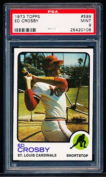 1973 Topps Baseball-Hi#- #599 Ed Crosby, Cardinals- PSA Mint 9 