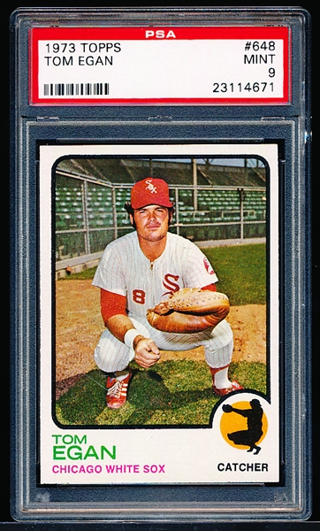 1973 Topps Baseball-Hi#- #648 Tom Egan, White Sox - PSA Mint 9 