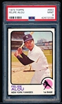 1973 Topps Baseball-Hi#- #650 Felipe Alou, Yankees - PSA Mint 9 