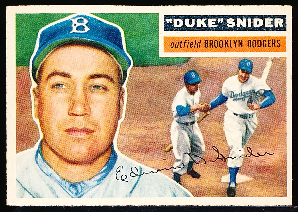 1956 Topps Baseball- #150 Duke Snider, Dodgers- Gray Back