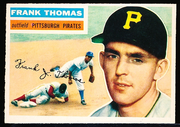 1956 Topps Baseball- #153 F. Thomas, Pirates- Gray Back