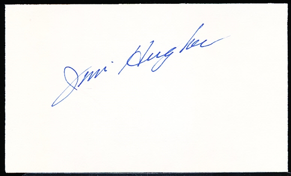 Jim Hughes Autographed 3 x 5” Card
