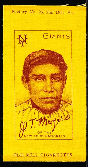 1911 S74 Colored Baseball Silk- J.T. Meyers, NY Giants- Gold Color- Old Mill (Factory 25).