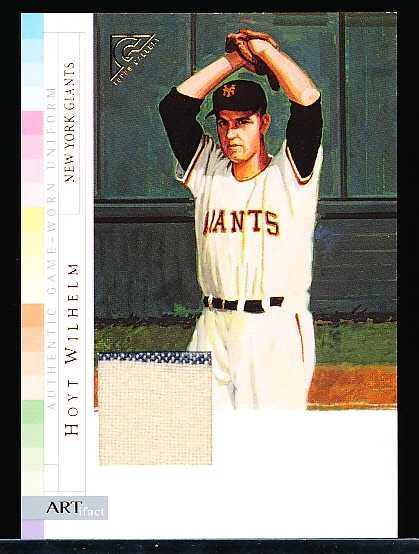 2003 Topps Gallery HOF Bb- “ARTifact Relics”- #AR-HWI Hoyt Wilhelm, N.Y. Giants