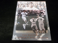 1994 The Baltimore Orioles: 40 Years of Magic From 33rd Street to Camden Yards by Ted Patterson