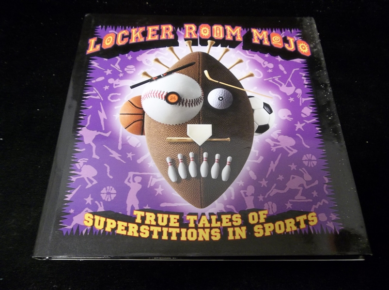 1999 Locker Room Mojo: True Tales of Superstitions in Sports by Nick Newton & Bill Minutaglio