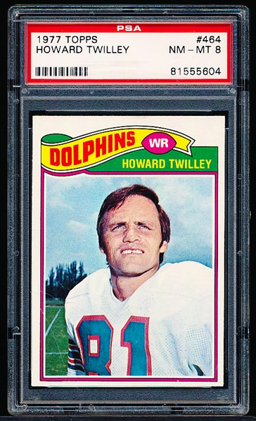 1977 Topps Football- #464 Howard Twilley, Dolphins- PSA Nm-Mt 8