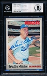 1970 Topps Baseball Autographed Card- #242 Walter Alston, Dodgers- Beckett Authenticated & Encapsulated