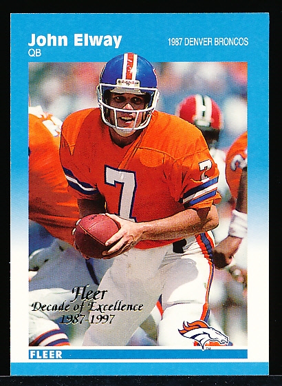 1997 Fleer Ftbl. “Decade of Excellence” #3 John Elway