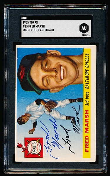 Autographed 1955 Topps Baseball- #13 Fred Marsh, Baltimore- SGC Certified & Encapsulated