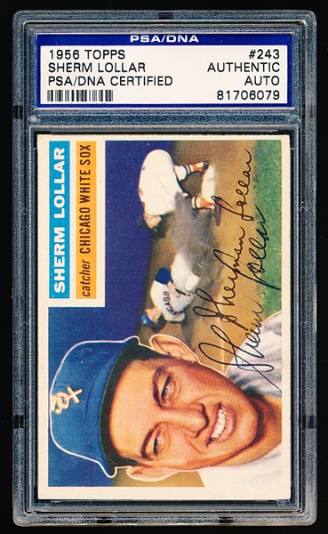 Autographed 1956 Topps Baseball- #243 Sherm Lollar, White Sox- PSA/DNA Certified & Encapsulated