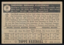 1952 Topps Bb- #29 Ted Kluszewski, Reds- Black Back