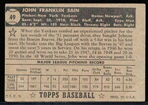 1952 Topps Baseball- #49 John Sain, Yankees- Correct Version- Black Back