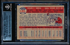 Autographed 1957 Topps Baseball- #181 Dick Donovan, White Sox- Beckett Certified & Encapsulated