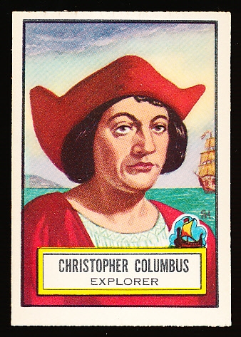 1952 Topps “Look’ N See”- #51 Christopher Columbus SP
