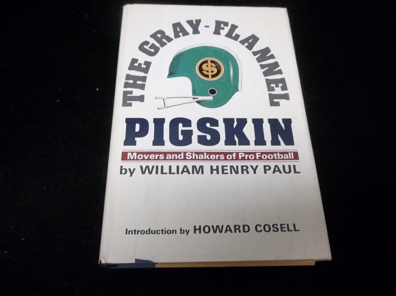1974 “The Gray-Flannel Pigskin: Movers and Shakers of Pro Football” by Wm. Henry Paul