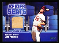 2004 Topps Bsbl. “Series Seats Relic” #SSSR-JP Jim Palmer, Baltimore Memorial Stadium