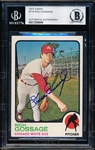 Autographed 1973 Topps Bb- #174 Rich Gossage RC- Beckett Authenticated & Encapsulated