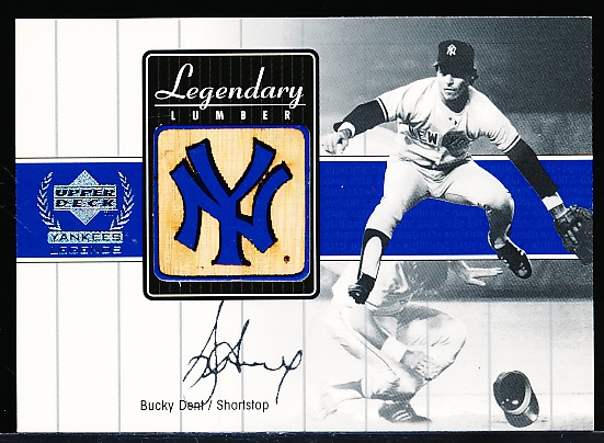 2000 Upper Deck Yankees Legends Bb- “Legendary Lumber” Insert- #BD-LL Bucky Dent, Yankees