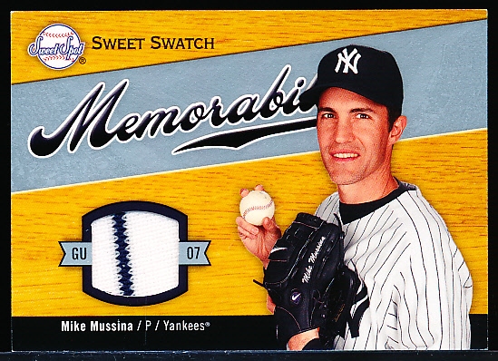 2007 Sweet Spot Bb- “Sweet Swatch Memorabilia”- #SW-MM Mike Mussina, Yankees
