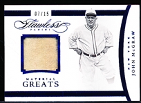 2016 Panini Flawless Bb- “Material Greats”- #10 John McGraw, New York- #07/15 Made!