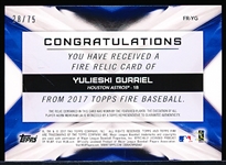 2017 Topps Fire Bb- “Relics Green”- #FR-YG Yulieski Gurriel RC, Astros- #28/75