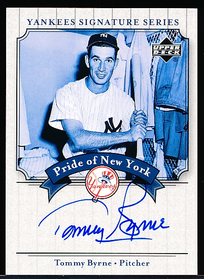 2003 Upper Deck Yankees Signature Series “Pride of New York Autographs” #PN-TB Tommy Byrne