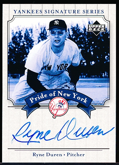 2003 Upper Deck Yankees Signature Series “Pride of New York Autographs” #PN-RD Ryne Duren