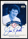 2003 Upper Deck Yankees Signature Series “Pride of New York Autographs” #PN-JK Jim Kaat