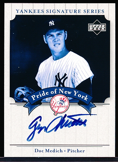 2003 Upper Deck Yankees Signature Series “Pride of New York Autographs” #PN-DM George “Doc” Medich