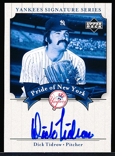 2003 Upper Deck Yankees Signature Series “Pride of New York Autographs” #PN-DT Dick Tidrow