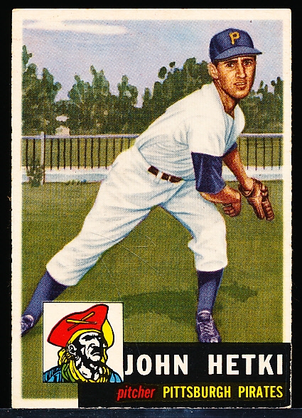 1953 Topps Bb- #235 John Hetki, Pirates- Hi#