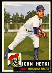 1953 Topps Bb- #235 John Hetki, Pirates- Hi#