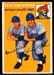 1954 Topps Bb- #139 Ed & John O’ Brien Brothers