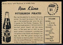 1958 Hires Baseball- No Tab- #31 Ron Kline, Pirates