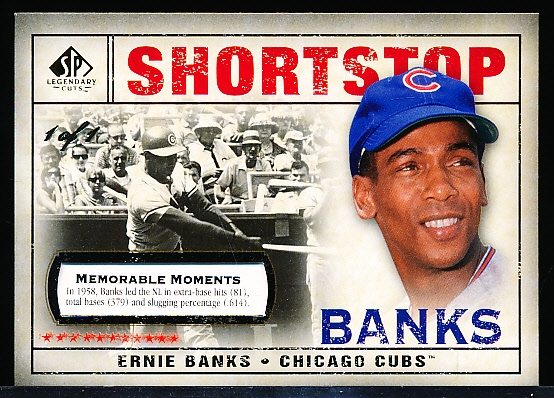 2008 SP Legendary Cuts Bb- “Memorable Moments” 1 of 1- #158 Ernie Banks, Cubs (In 1958, Banks led the N.L…)