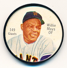 1962 Salada Bb Plastic Coins- #149 Willie Mays, Giants