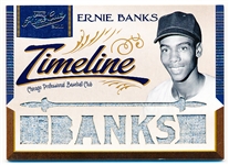 2011 Playoff Prime Cuts Bb- “Timeline Materials Custom Names”- #25 Ernie Banks, Chicago- 1/1