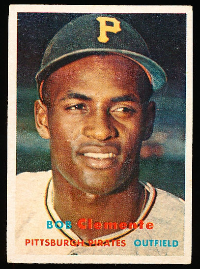 1957 Topps Baseball- #76 Bob Clemente, Pirates