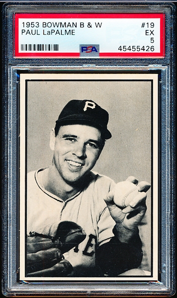 1953 Bowman Bb B&W - #19 Paul LaPalme, Pirates- PSA Ex 5