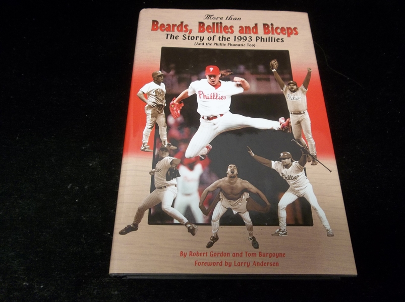 Autographed 2002 More than Beards, Bellies and Biceps: The Story of the 1993 Phillies, by Robert Gordon & Tom Burgoyne- Signed by both Authors