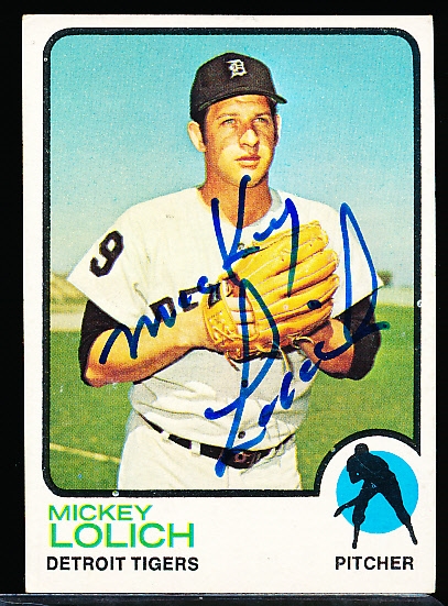 Autographed 1973 Topps Bsbl. #390 Mickey Lolich, Tigers