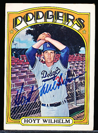 Auto’d 1972 Topps Bsbl. #777 Hoyt Wilhelm, Dodgers- High #!