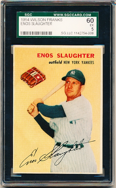 1954 Wilson Franks Bb- Enos Slaughter, Yankees- SGC Ex 5