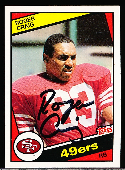 Autographed 1984 Topps Ftbl. #353 Roger Craig RC, 49ers