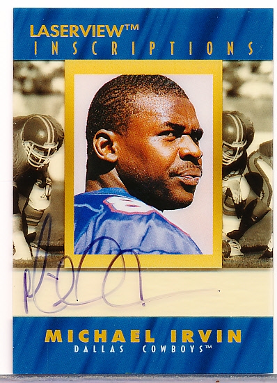 1996 Pinnacle Laserview Ftbl. “Inscriptions” #NNO Michael Irvin, Cowboys- #2098/3050.