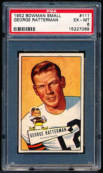 1952 Bowman Small Football- #111 George Ratterman, Cleveland Browns- PSA Ex-Mt 6