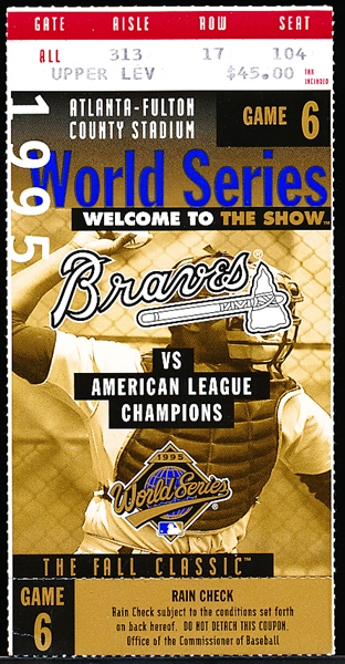 October 28, 1995 MLB World Series Ticket Stub- Game 6- Cleveland Indians @ Atlanta Braves