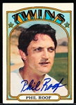 Autographed 1972 Topps Bsbl. #201 Phil Roof, Twins